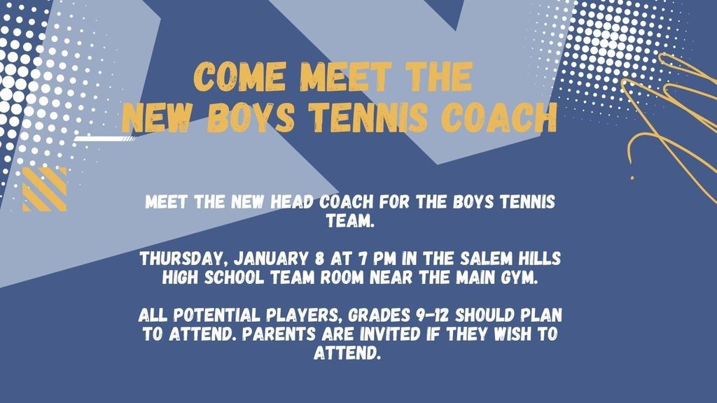 Come Meet The New Boys Tennis Coach, January 8 at 7 pm in the team room