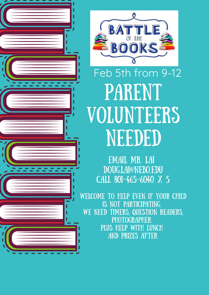 Asking for help for Battle of the Books. Email or call Mr. Lai