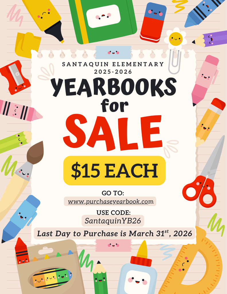 25-26 yearbooks for sale $15 each use code SantaquinYB26 at www.purchaseyearbook.com last day to purchase march 31st