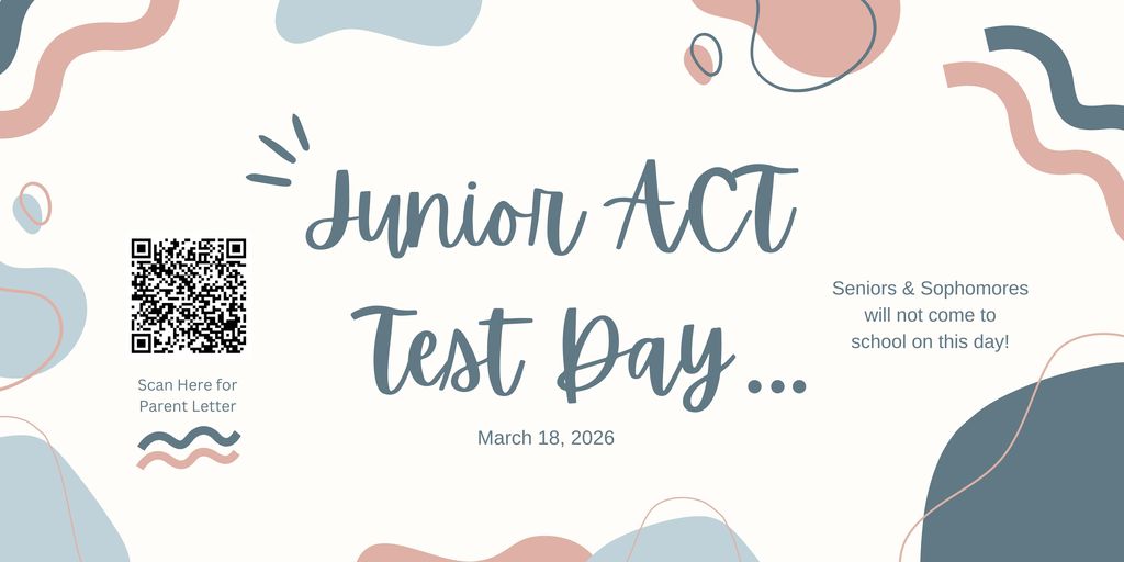ACT Day for Juniors, March 18th, 2026