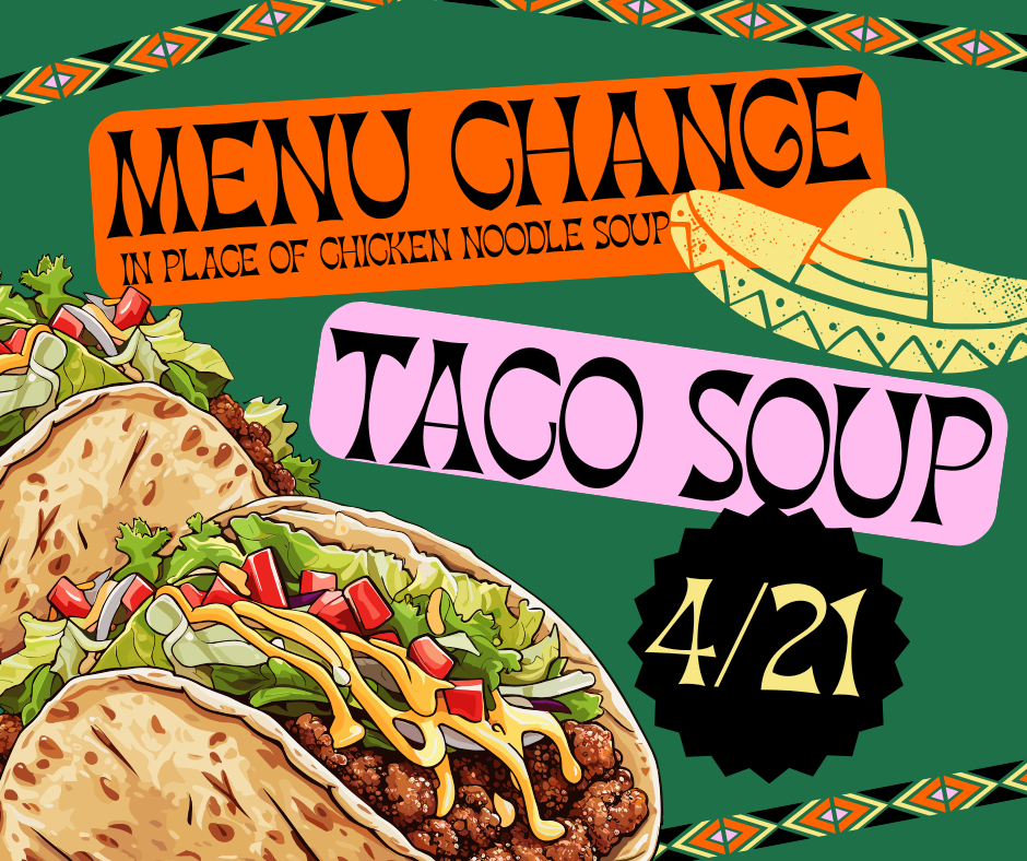 lunch menu change on Tues April 21