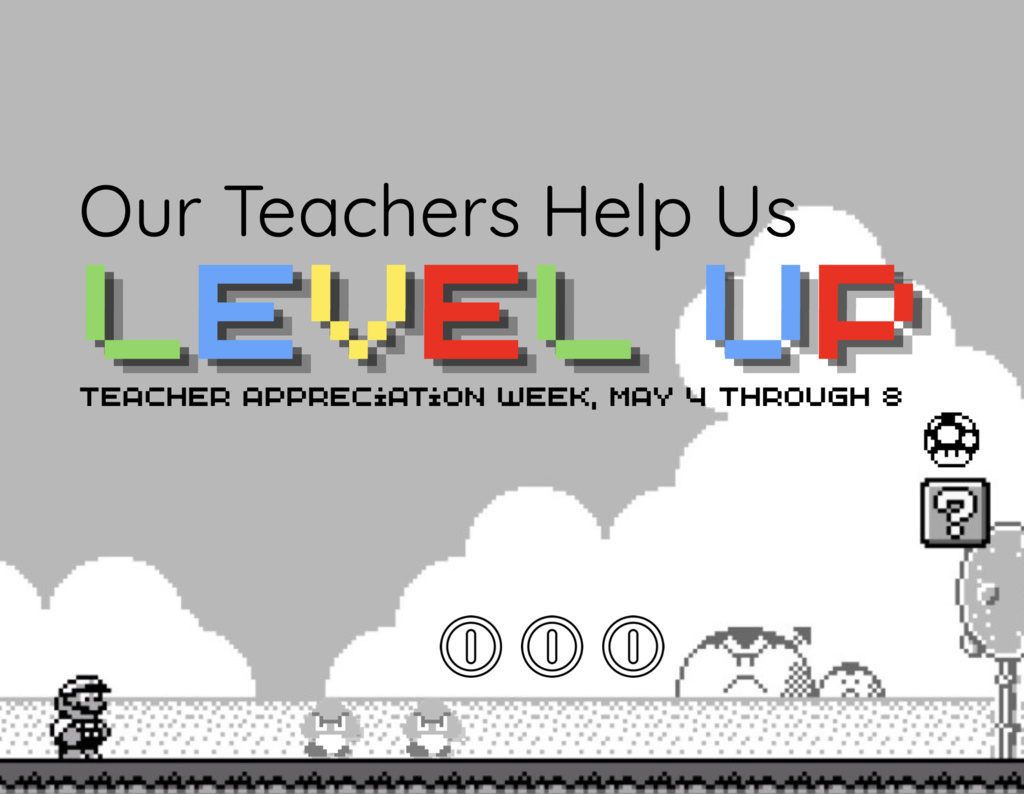 Teacher Appreciation Week May 4th-8th