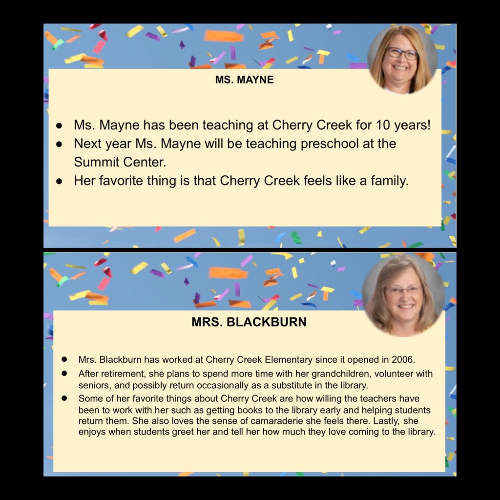 Ms. Mayne moving to the Summit Center and Mrs. Blackburn retiring