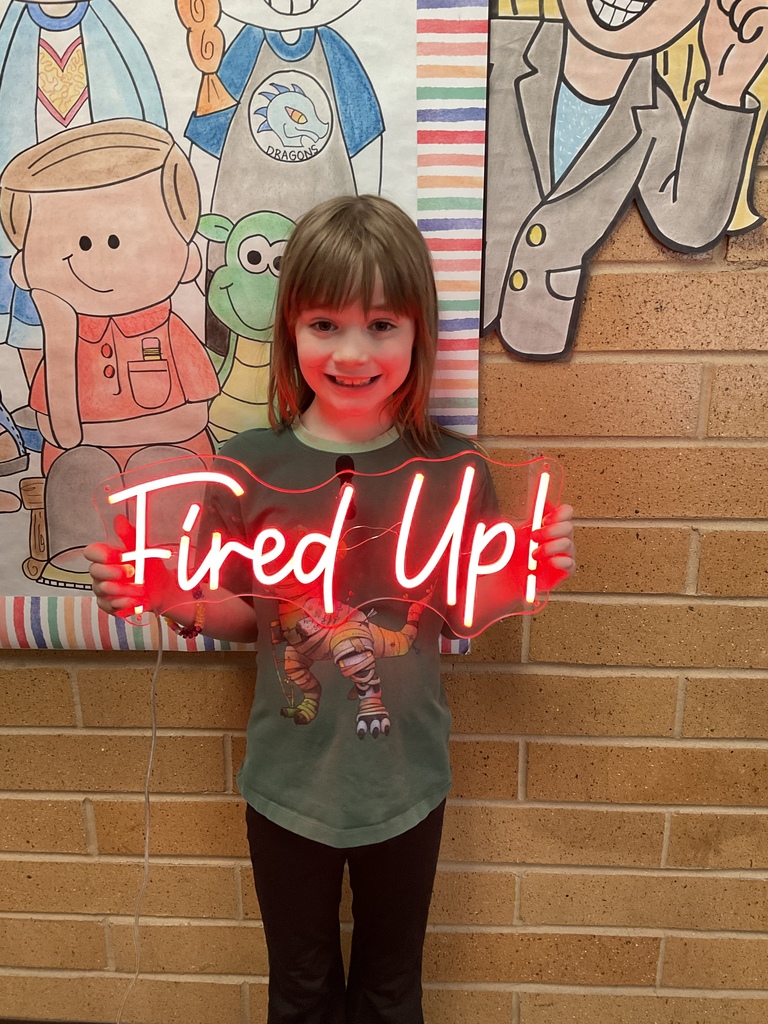 We are Fired Up to Learn!