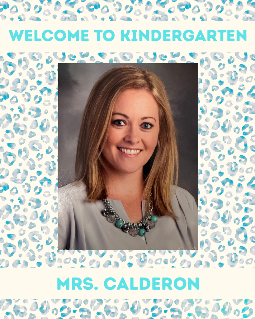 New Kindergarten Teacher, Mrs. Calderon.