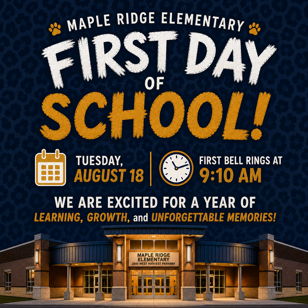 First Day of School: Tuesday, August 18th. First bell rings at 9:10 am.