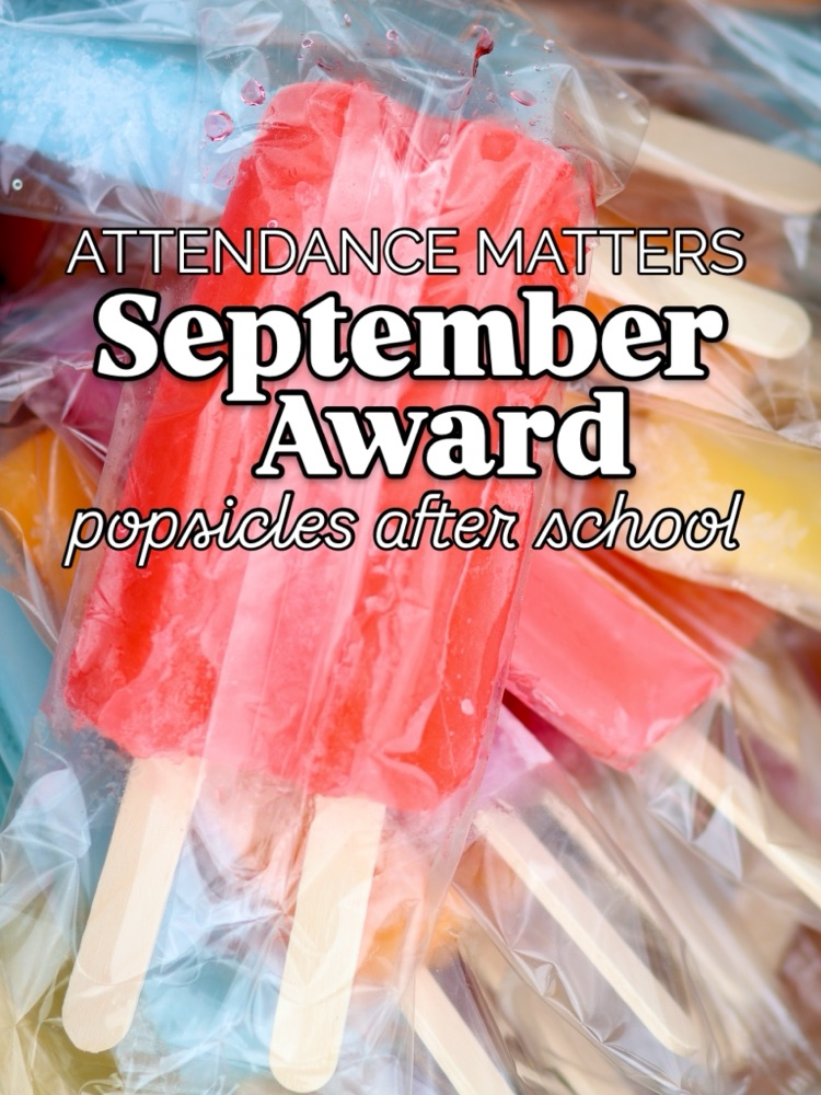 September Attendance Matters Award: Popsicles 