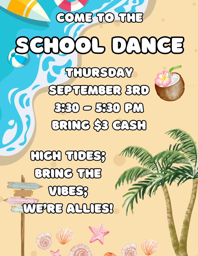 School Dance Thursday 3:30-5