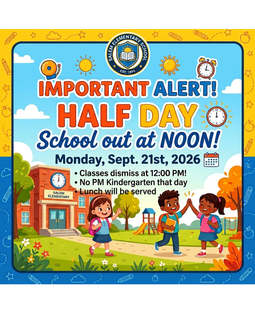 Half day of school on Mon. Sep. 21st 2026