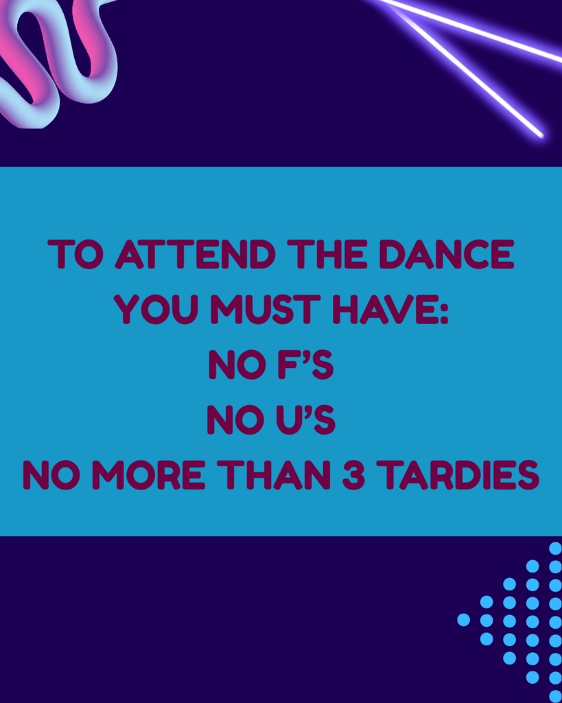 To attend: No F's No U's No more than 3 tardies