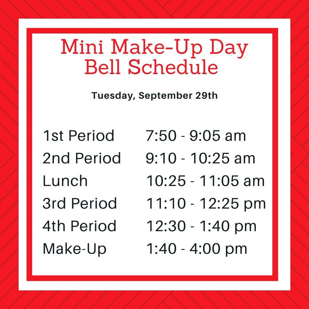 Mini Make-Up Day bell schedule