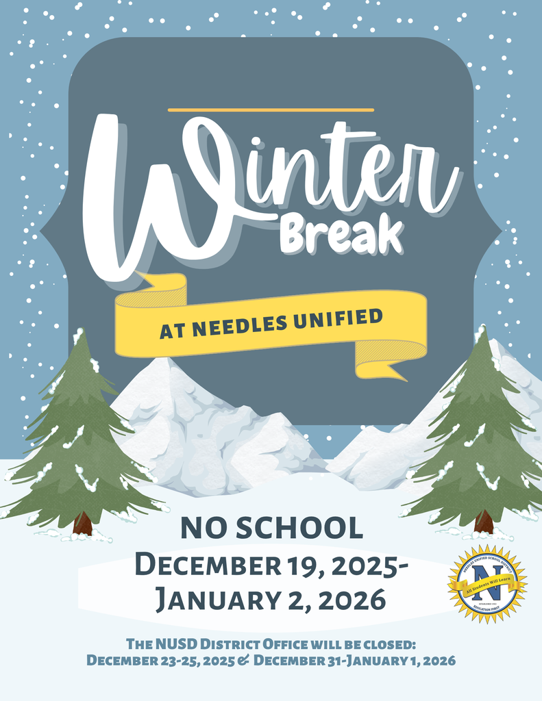 Winter break announcement for Needles Unified with snow-covered trees and mountains. Text details no school dates: December 19, 2025, to January 2, 2026. Snowy, festive theme.