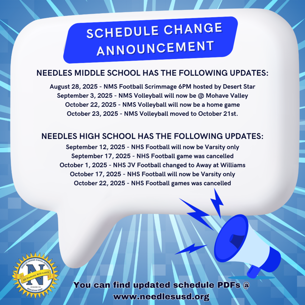 Alt text: “Schedule Change Announcement visual with updates for Needles Middle and High School sports events in 2025. Background features a speech bubble and a megaphone, set against a blue radial pattern with the Needles USD logo. Text includes dates and changes for football and volleyball games, with a note about updated schedule PDFs available at needlesusd.org.”