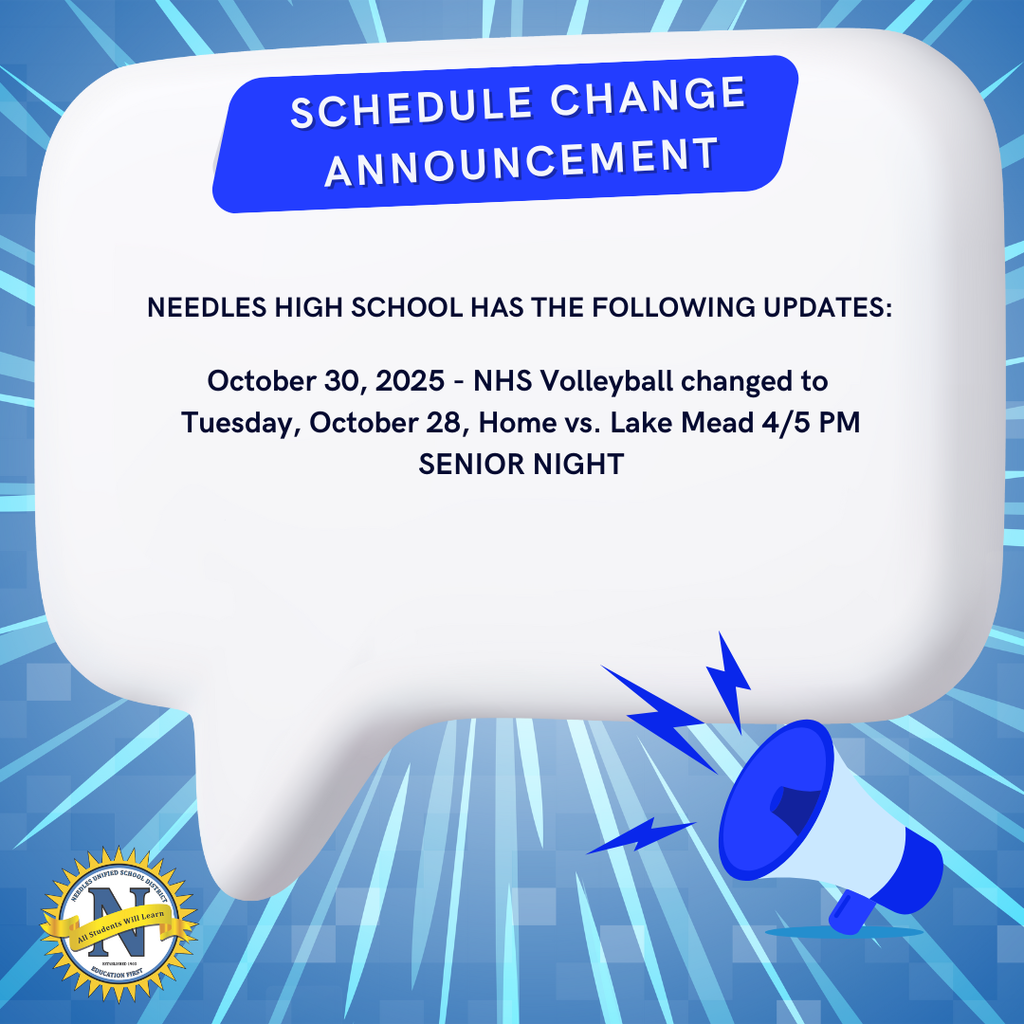 Blue background with a white speech bubble announces a schedule change for Needles High School volleyball. New game: October 28, 2025, 4 PM, against Lake Mead.