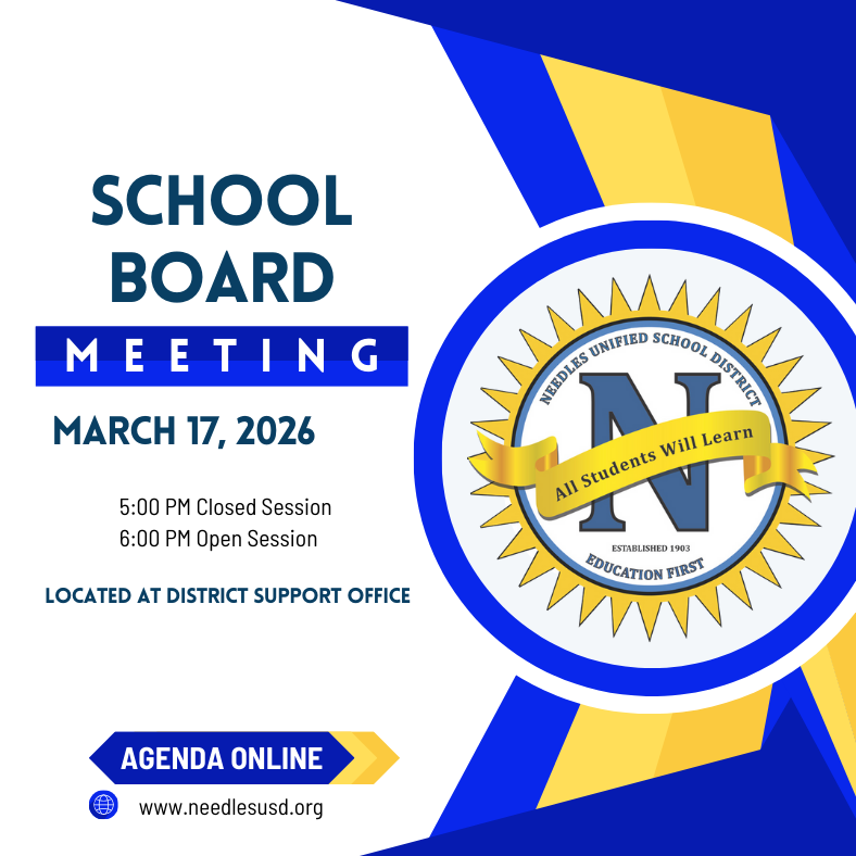 School board meeting announcement for Needles Unified School District logo. Sessions at 5 PM and 6 PM. Location: District Support Office.