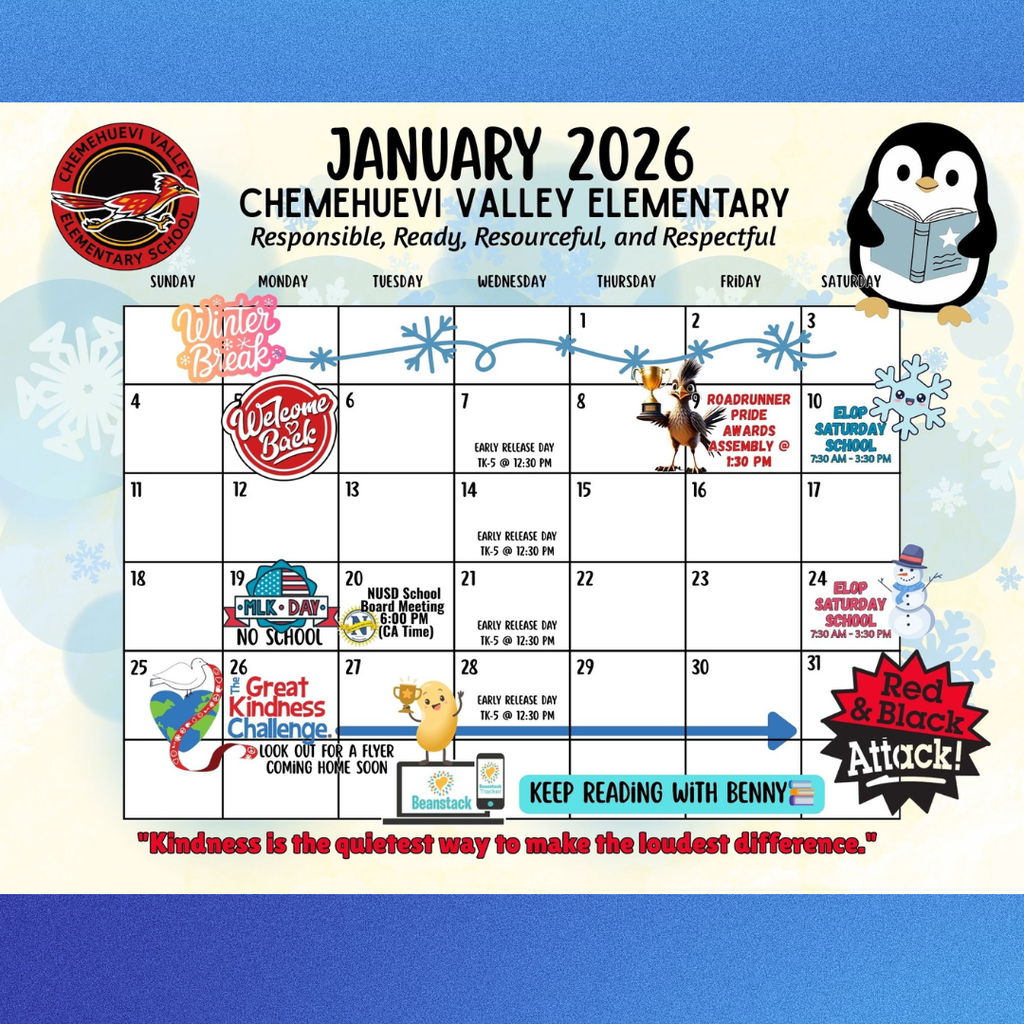 January 2026 Chemehuevi Valley Elementary calendar with winter theme. Includes events like Winter Break, Roadrunner Pride Assembly, and The Great Kindness Challenge. Cheerful and colorful design with snowflakes, a penguin, and snowman. Quote reads, "Kindness is the quietest way to make the loudest difference."