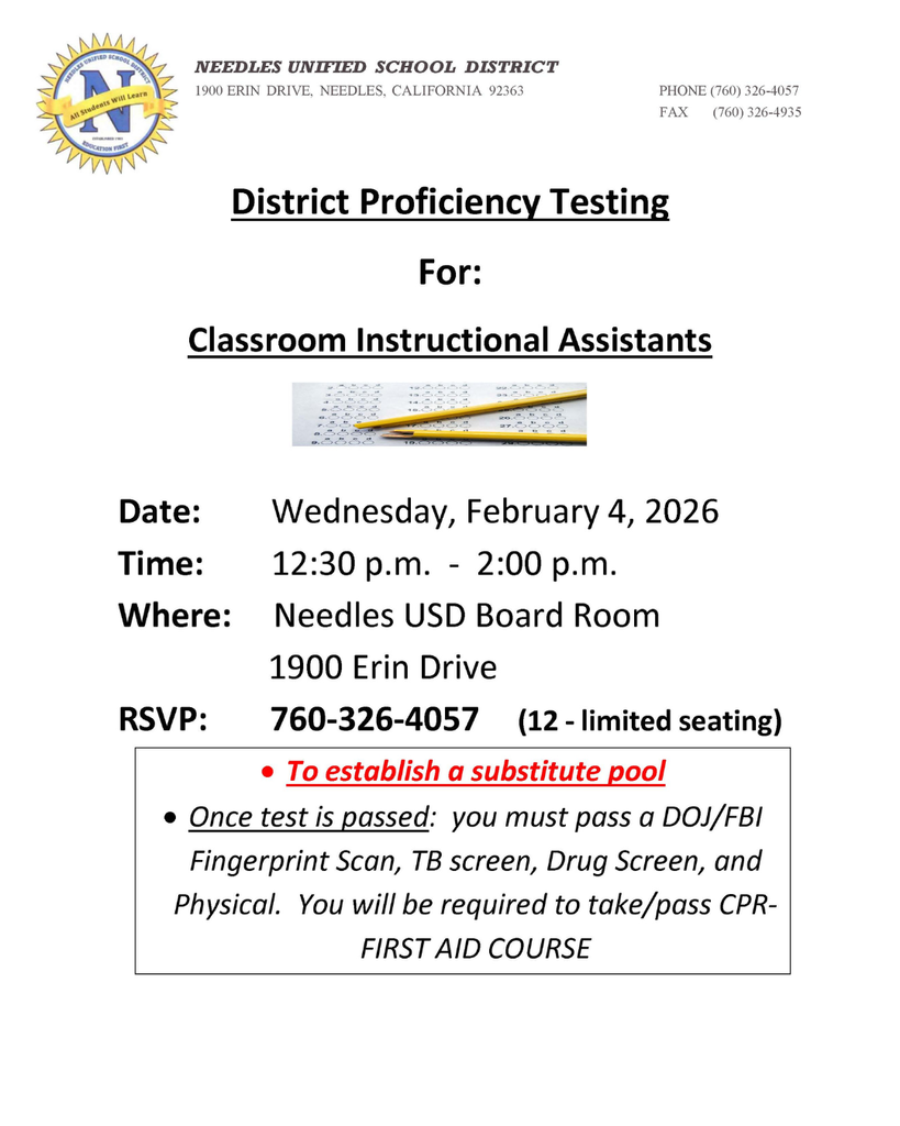 ```plaintext Flyer for Needles Unified School District proficiency testing for Classroom Instructional Assistants on February 4, 2026, at 12:30 p.m. ```