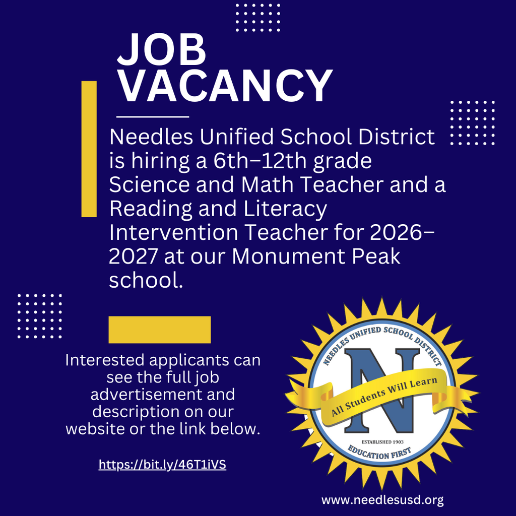 **Alt Text:** Graphic with dark blue background announcing a job vacancy at Needles Unified School District. Text states the district is hiring a 6th–12th grade Science and Math Teacher and a Reading and Literacy Intervention Teacher for the 2026–2027 school year at Monument Peak School. It directs applicants to view the full job advertisement and description using the link [https://bit.ly/46T1iVS](https://bit.ly/46T1iVS) or visit [www.needlesusd.org](http://www.needlesusd.org). The district seal logo appears in the lower right corner.
