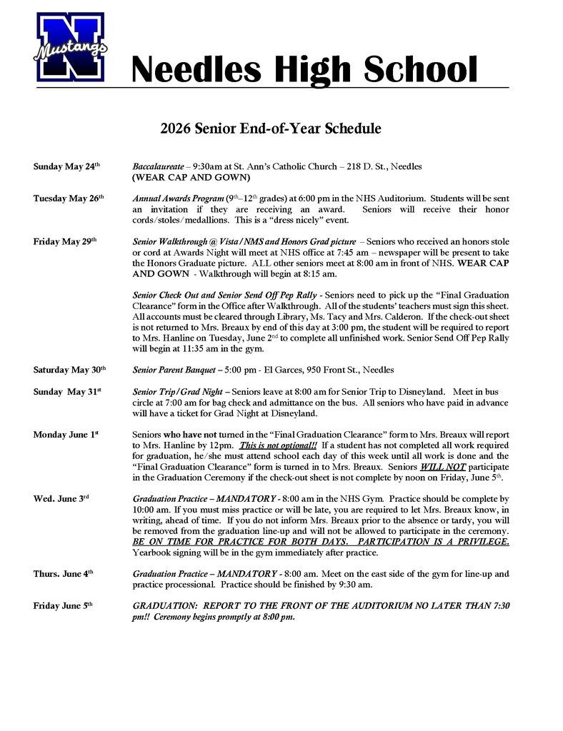 Alt text: Flyer from Needles High School titled “2026 Senior End-of-Year Schedule,” featuring the school’s Mustang logo at the top. The document lists important senior events by date, including Baccalaureate (May 24), Awards Night (May 26), Senior Walkthrough and checkout/pep rally (May 29), Senior Parent Banquet (May 30), Disneyland Grad Night trip (May 31), final clearance reminders (June 1), mandatory graduation practices (June 3–4), and Graduation on June 5 at 8:00 p.m. Additional details include times, locations, dress expectations, and requirements such as cap and gown, attendance at practice, and completed clearance forms.