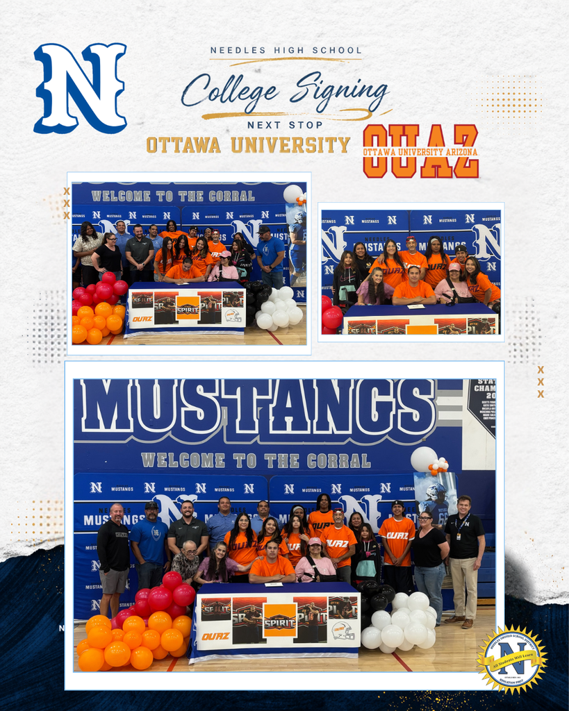 Alt text:  A celebratory collage graphic from Needles High School announcing a college signing to Ottawa University Arizona. The design features the school’s blue “N” logo, “College Signing” text, and OUAZ branding. Three photos show a student-athlete in an orange OUAZ shirt seated at a signing table, surrounded by family, teammates, and staff in a gym decorated with blue “Mustangs” signage and orange, red, black, and white balloons. The largest image at the bottom shows the full group gathered behind the table, smiling for the camera.