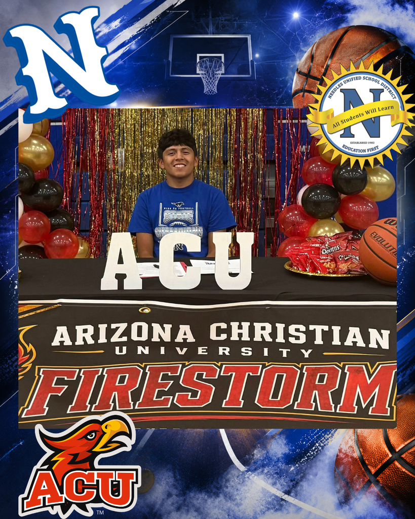 Promotional signing-day graphic featuring a Needles High School senior seated at an Arizona Christian University signing table decorated with balloons, basketball imagery, and ACU Firestorm branding. School and district logos frame the celebratory basketball-themed design.