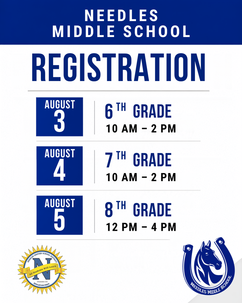 Instagram graphic for Needles Middle School registration. The top of the graphic displays the title "Needles Middle School Registration" on a blue and white background. Registration dates and times are listed by grade level: August 3 for 6th Grade from 10:00 a.m. to 2:00 p.m.; August 4 for 7th Grade from 10:00 a.m. to 2:00 p.m.; and August 5 for 8th Grade from 12:00 p.m. to 4:00 p.m. The Needles Unified School District logo appears in the lower left corner, and the Needles Middle School horseshoe logo appears in the lower right corner.