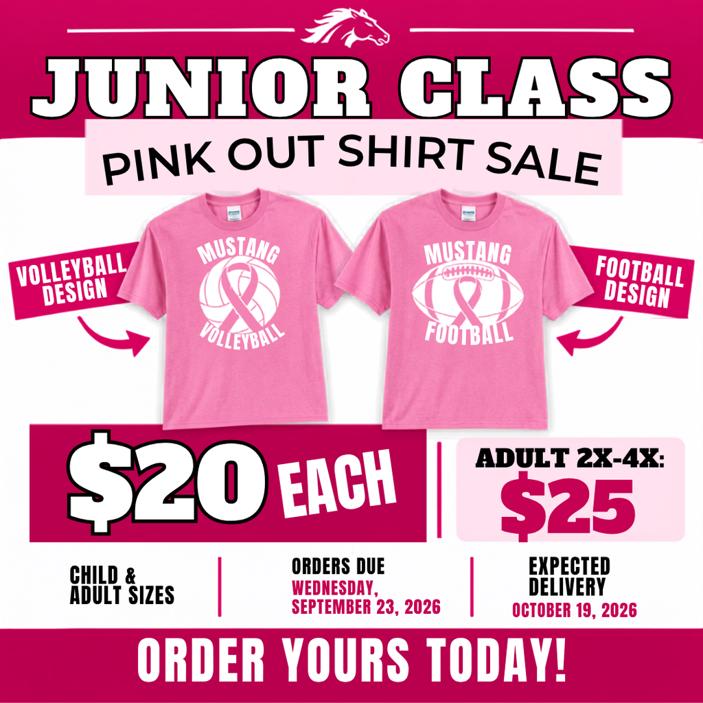 Junior Class Pink Out Shirt Sale featuring pink Mustang volleyball and football shirts. $20 each; adult 2X–4X are $25. Child and adult sizes available. Orders due September 23, 2026; delivery expected October 19, 2026