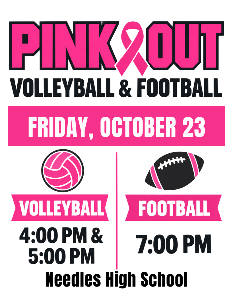 Pink Out awareness graphic for Needles High School on Friday, October 23. The design features bold pink and black lettering, a pink awareness ribbon, a pink volleyball, and a black football with pink accents. The volleyball games are scheduled for 4:00 PM and 5:00 PM, and the football game is scheduled for 7:00 PM.