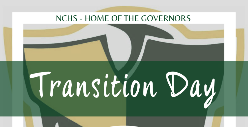 NCHS 9th Grade Transition Day - August 11 from 8:05am-12:30pm