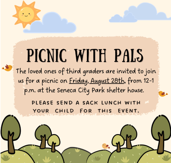 Colorful illustrated flyer titled “Picnic with Pals.” It invites the loved ones of third graders to a picnic at the Seneca City Park shelter house on Friday, August 28, from 12–1 p.m. Families are asked to send a sack lunch with their child. The design features a smiling sun, clouds, birds, and trees surrounding the text.