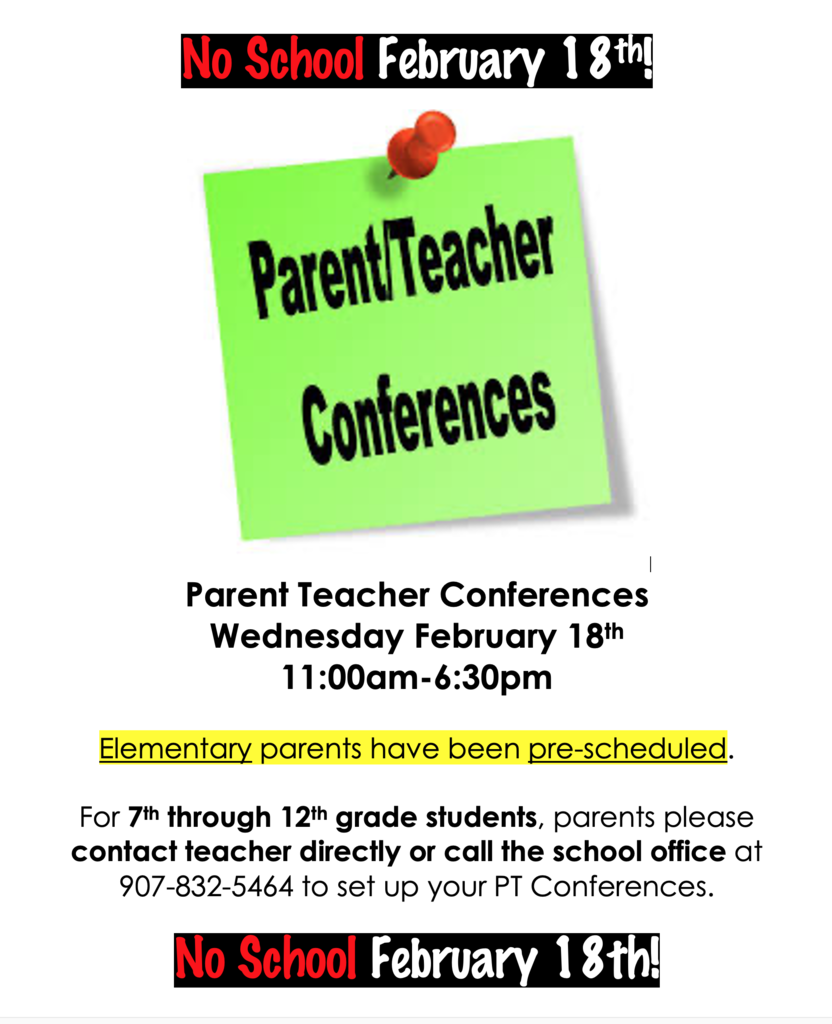 No School February 18 - Parent/Teacher conferences, 11am-6pm