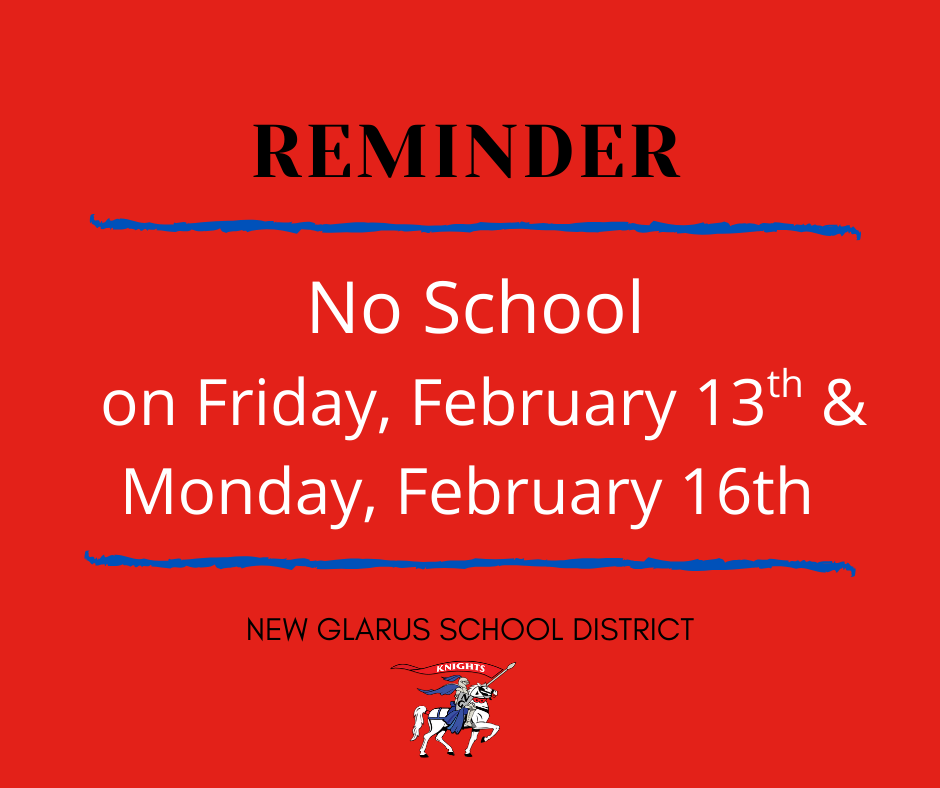 No School on Friday, February 13th, and Monday, February 16th, 2026