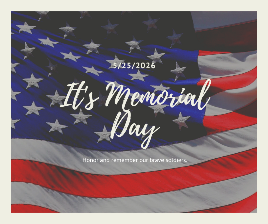 Memorial Day - May 25, 2026