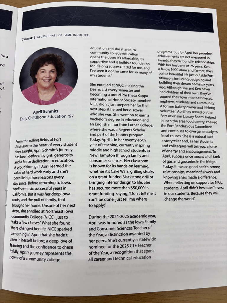 Our very own was honored on Thursday, October 23rd at Northeast Iowa Community College (NICC) in Calmar. Mrs. April Schmitt (New Hampton's Family & Consumer Science Teacher) was inducted into the NICC Hall of Fame with a banquet, presentations, awards, and speeches. "It was quite the evening! I was fussed over and made to feel like a queen." said Schmitt. Schmitt started her academic journey at NICC and then went to Luther College (Bachelor's Degree), Viterbo University (Master's Degree), and ISU (FCS Endorsement). Schmitt's final words in her speech were, "Invest in our students; because they will change the world." 