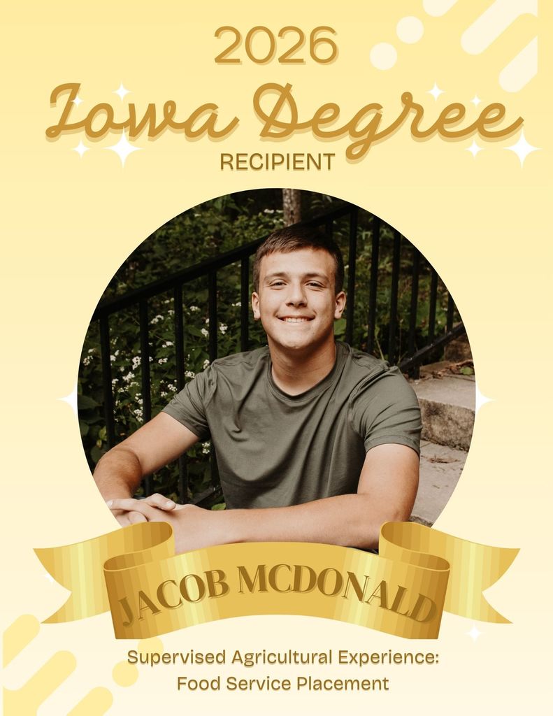 IOWA DEGREE RECIPIENTS⭐️ We are excited to announce TEN Iowa Degree applications were approved from our chapter! These individuals had to complete the following in order to apply for the highest degree the Iowa FFA Association can present a member: ✅Received their Chapter FFA Degree and been an active FFA member for at least two years. ✅Completed at least two years of systematic school instruction in Agriculture Education above the ninth grade level. ✅Earned and productively invested at least $1,500 OR worked at least 375 hours in excess of scheduled class time OR a combination thereof, in a SAE. ✅Have participated in at least 25 additional, unduplicated hours of community service activities within at least two different community service activities. ✅Demonstrate leadership ability by: Performing ten procedures of parliamentary law, giving a six-minute speech on a topic related to agriculture or the FFA, and serving as an officer/committee chair/participating member of a chapter committee. ✅Have satisfactory scholastic record as certified by the local agricultural education instructor and the principal or superintendent. ✅Have participated in the planning and completion of Chapter Program of Activities. ✅Have participated in at least five approved FFA activities above the chapter level. ✅Meet other requirements as established by the Iowa FFA Association. BIG CONGRATULATIONS TO THESE MEMBERS👏
