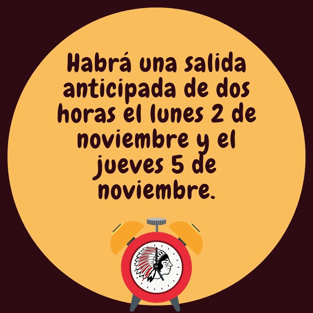 Habrá una salida anticipada de dos horas el lunes 2 de noviembre y el jueves 5 de noviembre.