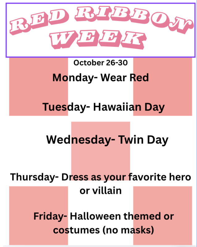 Here is the elementary schedule for Red Ribbon Week Spirit Days starting Monday October 26-30th.