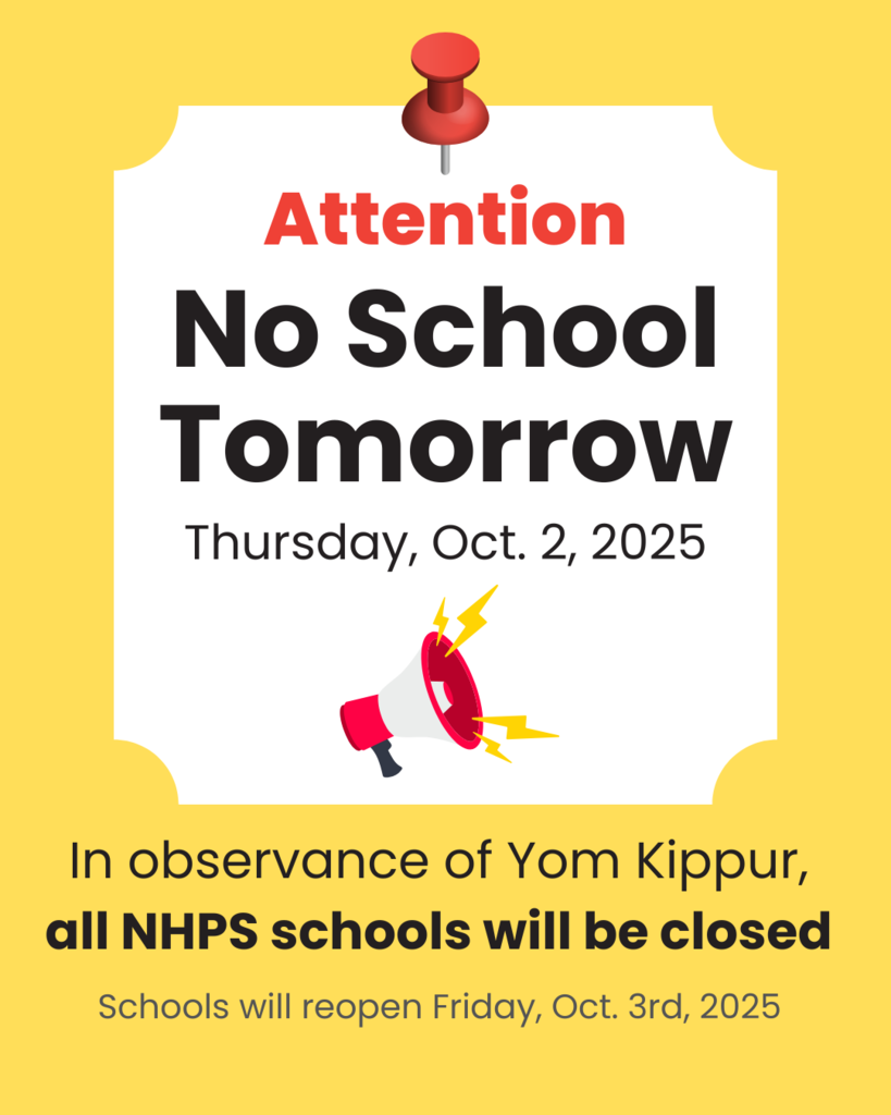 No School Tomorrow - Thursday, Oct. 2. In Observance of Yom Kippur. School will reopen Friday, Oct. 3rd, 2025.