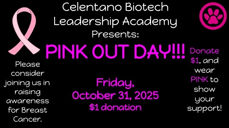 Friday, October 31st  is Pink Out Day.  Wear pink and bring in $1 to support school events.  The class that raises the most will win a special PBIS  prize. 