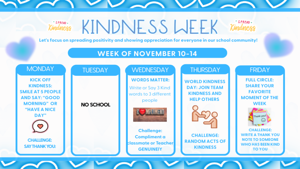 Kindness Flyer 2025 #1 (District's Vision) Kindness Week November 10-14. Flier lists a daily challenge for each day of kindness week.