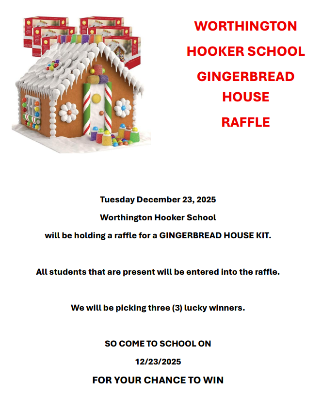 Gingerbread House Raffle will be held on Tuesday 12/23/25.  Must be present to win.