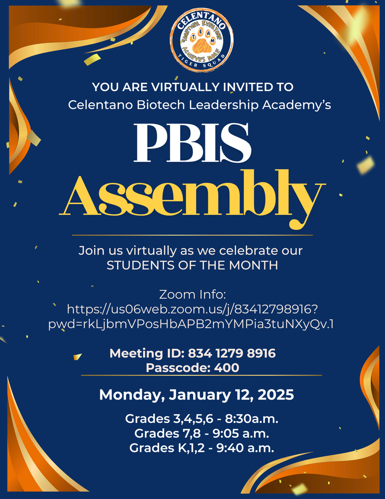 Tiger Squad Families and Friends,  🎉🌟Let's Celebrate our Students of the Month 🎉🌟  Join us virtually for our PBIS Assemblies on Monday, January 12th.  Grades 3,4,5,6 - 8:30a.m. Grades 7,8 - 9:05 a.m. Grades K,1,2 - 9:40 a.m.  Zoom Info: https://us06web.zoom.us/j/83412798916?pwd=rkLjbmVPosHbAPB2mYMPia3tuNXyQv.1   Meeting ID: 834 1279 8916 Passcode: 400