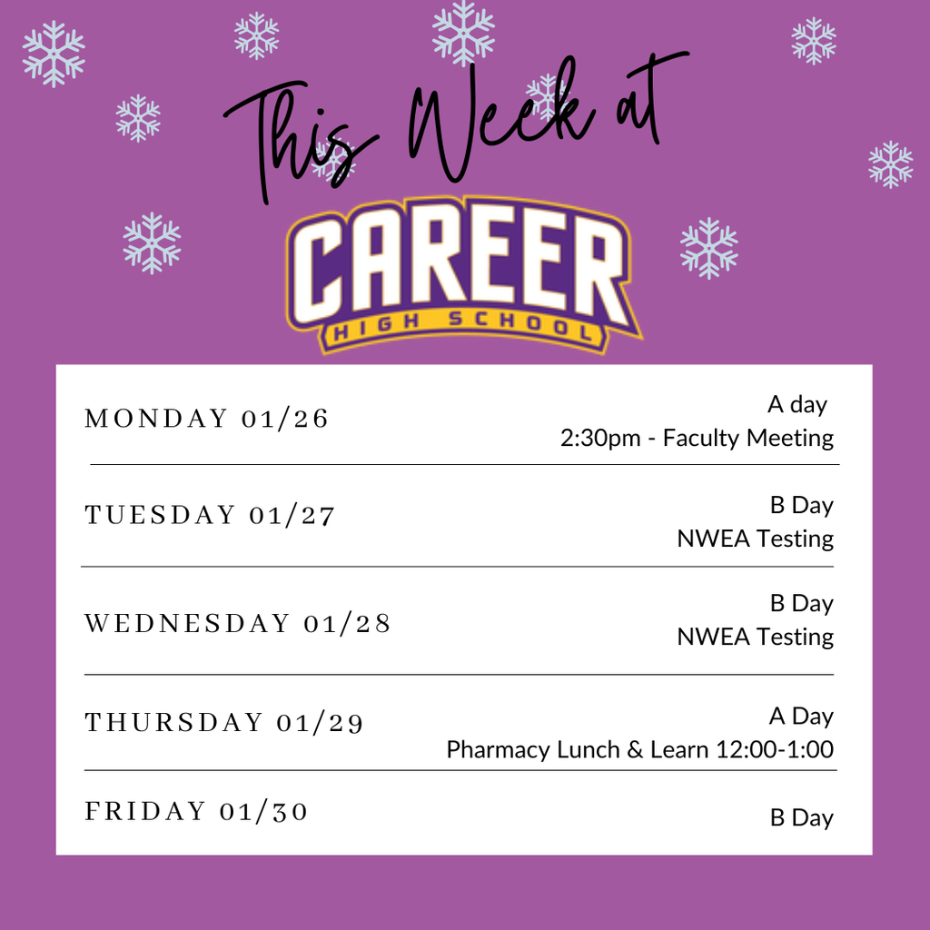 Career Schedule Week of 1-26-26