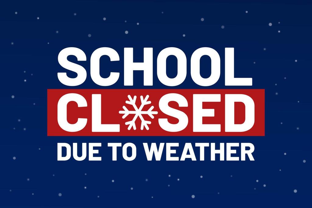 School Closed Due to Weather