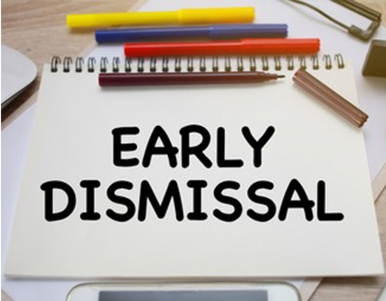 Early Dismissal!