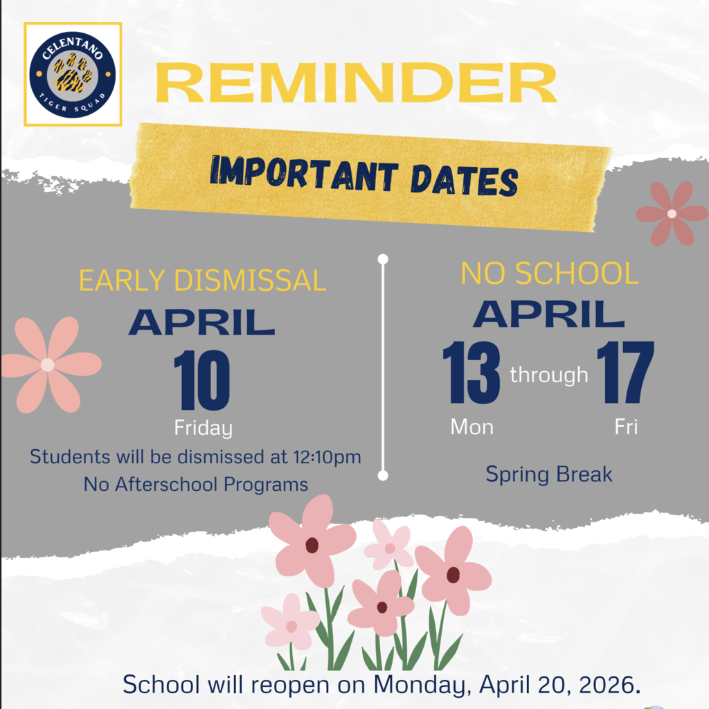Reminder  - Important Dates 🌸 Early Dismissal on Friday, April 10th. All students will be dismissed at 12:10 p.m. School will be closed for Spring Break from Monday, April 13th thru Friday, April 17th. School will reopen on Monday, April 20th. 