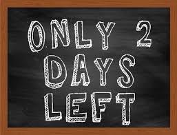 Two days left