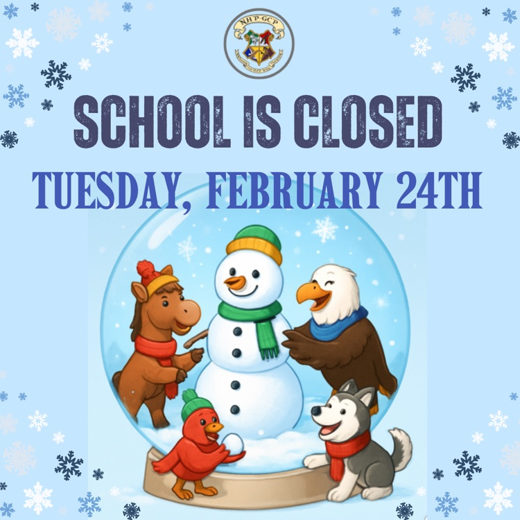 School is closed Tuesday, February 24th