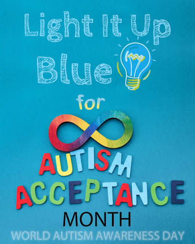 light it up blue for world’s autism acceptance month
