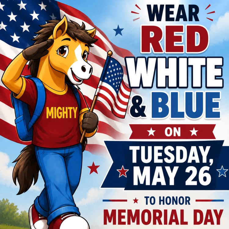 wear red white and blue tomorrow, Tuesday, May 26